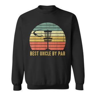 Best Uncle By Par Funny Disc Golf Gift For Men Sweatshirt | Mazezy