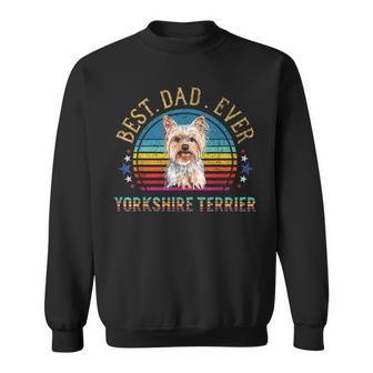Best Yorkshire Terrier Dog Dad Retro Vintage Yorkie Gift For Mens Sweatshirt | Mazezy