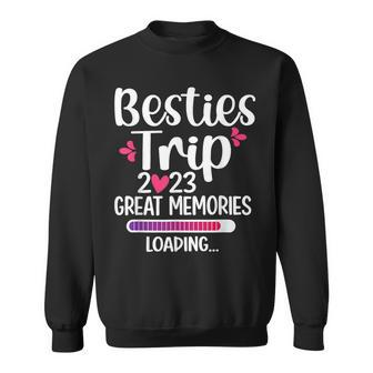 Besties Trip 2023 Best Friend Vacation Besties Great Memory Sweatshirt | Mazezy