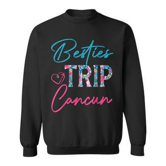 Besties Trip Cancun Mexico Vacation Matching Best Friend Men Women Sweatshirt Graphic Print Unisex - Thegiftio UK