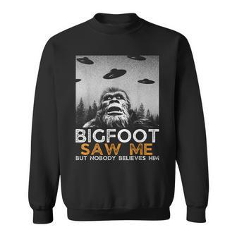 Bigfoot Saw Me And Nobody Believes Him Funny Bigfoot Selfie Sweatshirt | Mazezy