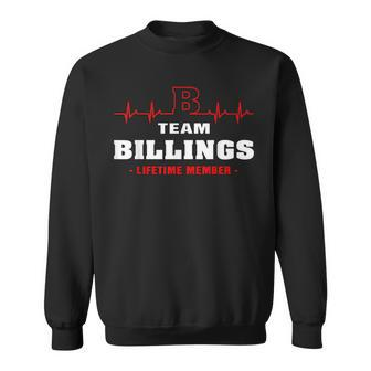 Billings Surname Family Name Team Billings Lifetime Member Men Women Sweatshirt Graphic Print Unisex - Seseable