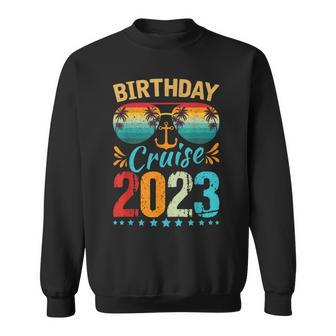 Birthday Cruise Squad Birthday Party Cruise Squad 2023 Sweatshirt - Thegiftio UK