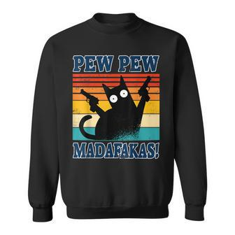 Black Cat Pew-Pew Madafakas Crazy Cat Gun Funny Gifts Sweatshirt - Seseable