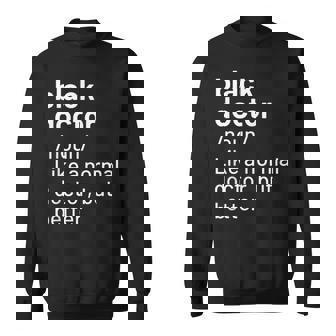 Black Doctor African American Physician Definition Men Women Sweatshirt Graphic Print Unisex - Thegiftio UK