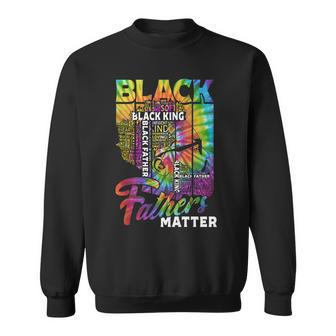 Black Fathers Matter Dope Black Dad King Fathers Day Sweatshirt - Thegiftio UK