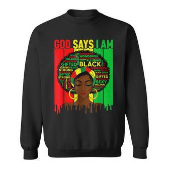 Black Girl God Says I Am Black Melanin History Month Pride V28 Sweatshirt - Seseable