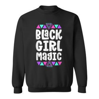 Black Girl Magic Girls Women Melanin Black History Month Sweatshirt - Seseable