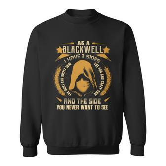 Blackwell - I Have 3 Sides You Never Want To See Sweatshirt - Seseable