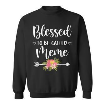 Blessed To Be Called Meme Women Flower Decor Grandma Sweatshirt - Seseable