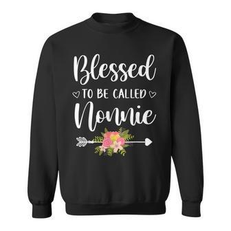Blessed To Be Called Nonnie Women Flower Decor Grandma Sweatshirt - Seseable