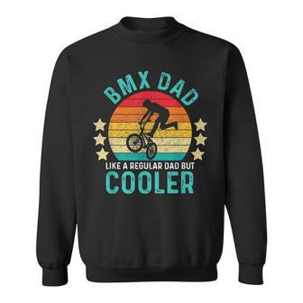 Bmx Dad Like A Regular Dad But Cooler Vintage Sweatshirt - Seseable