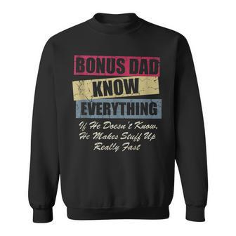 Bonus Dad Knows Everything If He Doesnt Know Fathers Day Sweatshirt - Thegiftio UK