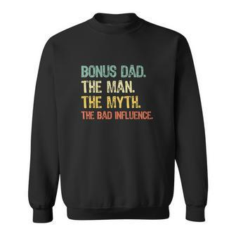 Bonus Dad The Man Myth Bad Influence Retro Gift Christmas Sweatshirt - Monsterry CA