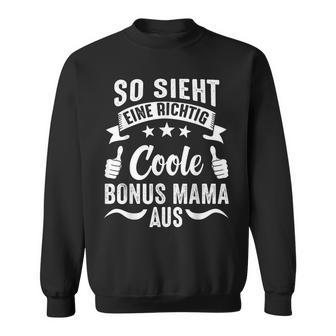 Bonus Mama Stiefmutter Lustige Sprüche Sweatshirt - Seseable