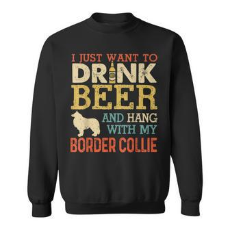 Border Collie Dad Drink Beer Hang With Dog Funny Men Vintage Sweatshirt - Seseable