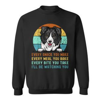 Border Collie Hungry Dog Funny Mom Dad Ill Be Watching You Men Women Sweatshirt Graphic Print Unisex - Seseable