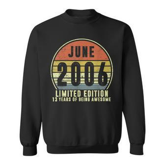 Born June 2006 Limited Edition T 2006Th Birthday Gifts Sweatshirt | Mazezy CA