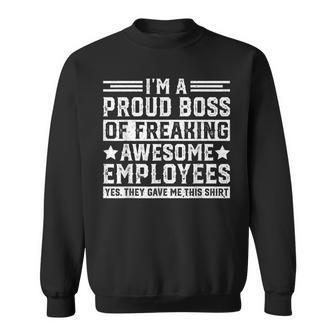 Boss Day Employee Boss Appreciation Proud Office Funny Boss Sweatshirt | Mazezy
