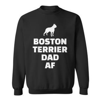 Boston Terrier Dad Af Sweatshirt