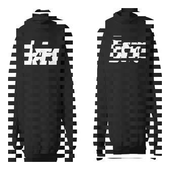 Box Streetwear Aesthetic So Extra Sweatshirt - Seseable