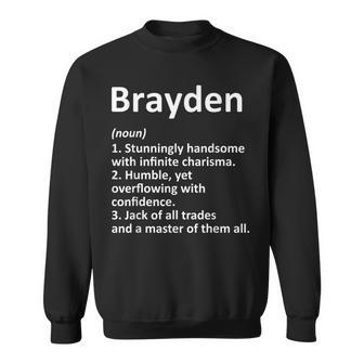 Brayden Definition Personalized Name Funny Birthday Gift Men Women Sweatshirt Graphic Print Unisex - Thegiftio UK