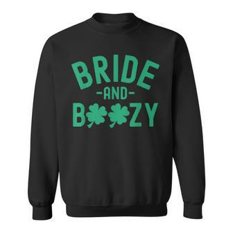 Bride And Boozy St Patricks Day Bachelorette Party Sweatshirt - Seseable