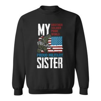 Brother My Soldier Hero Proud Military Sister - Gift Veteran Men Women Sweatshirt Graphic Print Unisex - Seseable