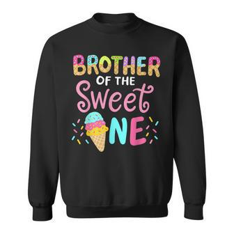 Brother Of Sweet One Birthday Matching Family Ice Cream Sweatshirt | Mazezy