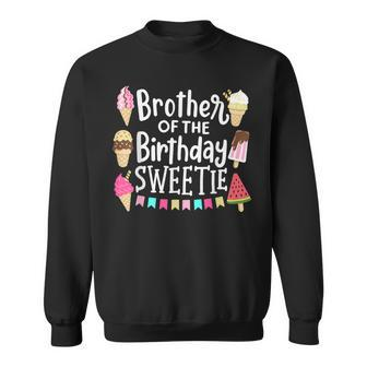 Brother Of The Birthday Sweetie Ice Cream Matching Family Sweatshirt | Mazezy DE