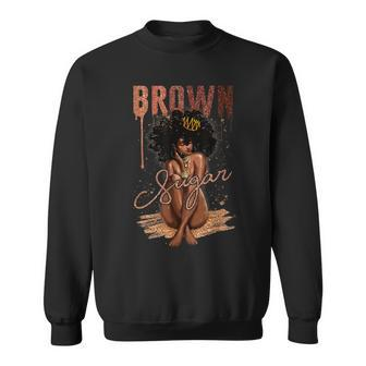 Brown Sugar Women Proud Black Women Black History Month Sweatshirt - Seseable