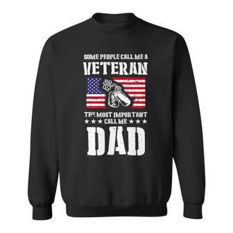 Call Me A Veteran Dad My Dad Is A Veteran Sweatshirt | Mazezy