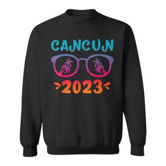 Cancun 2023 Vacation Vintage Matching Cool Glasses Souvenir Sweatshirt | Mazezy