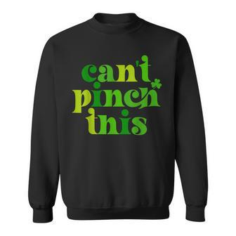 Cant Pinch This Funny St Patricks Day Shamrock Cute Sweatshirt - Thegiftio UK