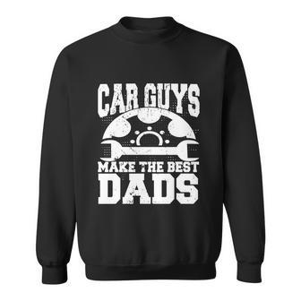 Car Guys Make The Best Dads V2 Sweatshirt - Monsterry DE