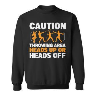Caution Throwing Area Shot Put Track And Field Thrower Sweatshirt | Mazezy
