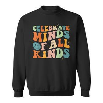 Celebrate Minds Of All Kinds Mental Health Autism Awareness Sweatshirt | Mazezy