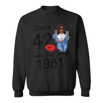 Chapter 42 Fabulous Since 1981 Black Girl Birthday Queen Sweatshirt - Seseable