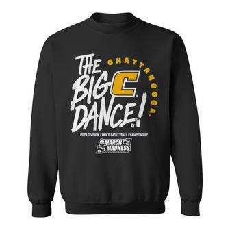 Chattanooga The Big Dance 2023 March Madness Sweatshirt | Mazezy