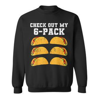 Check Out My Six 6 Pack With Tacos For Cinco De Mayo Mens Sweatshirt | Mazezy