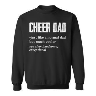 Cheer Dad Just Like A Normal Dad But Much Cooler Sweatshirt | Mazezy