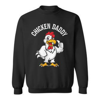 Chicken Daddy Chicken Dad Farmer Poultry Farmer V2 Men Women Sweatshirt Graphic Print Unisex - Seseable