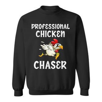 Chicken Professional Chaser Funny Farmer Chicken Farm Lover Men Women Sweatshirt Graphic Print Unisex - Seseable