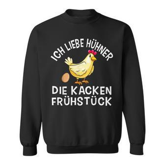 Chicken Spruch Bäuerin Bauern Huhn Henne Hahn Hühner Sweatshirt - Seseable