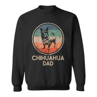 Chihuahua Dog - Vintage Chihuahua Dad Sweatshirt - Seseable