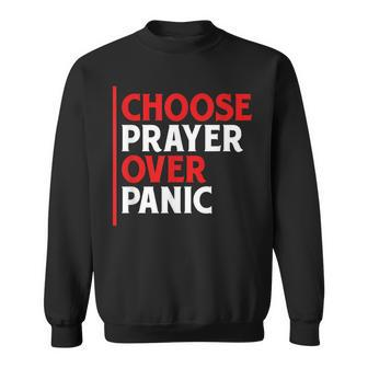 Choose Prayer Over Panic Christian Inspirational Pray Quote Men Women Sweatshirt Graphic Print Unisex - Seseable