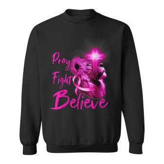 Christian Lion Cross Pray Fight Believe Breast Cancer Sweatshirt - Seseable