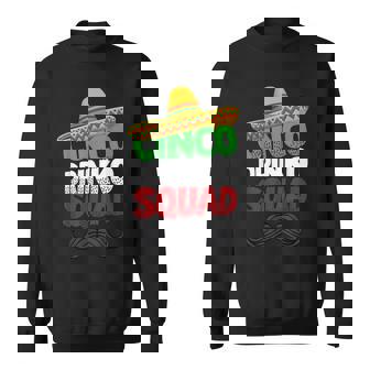 Cinco Drinko Squad Party Mexican Fiesta Funny Cinco De Mayo Sweatshirt | Mazezy