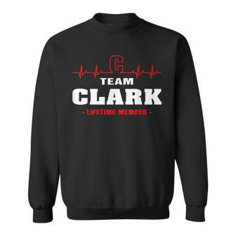 Clark Surname Last Name Family Team Clark Lifetime Member Men Women Sweatshirt Graphic Print Unisex - Seseable