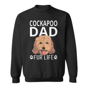 Cockapoo Dad Fur Life Dog Fathers Day Gift Pun Sweatshirt - Seseable
